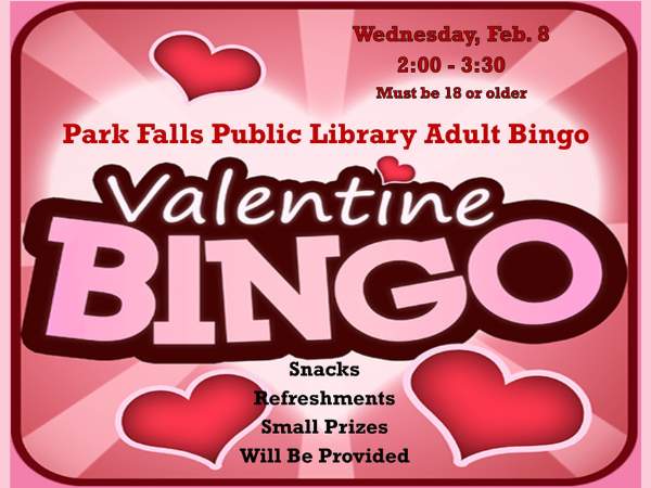 Valentine's Day themed Bingo on February 8th.